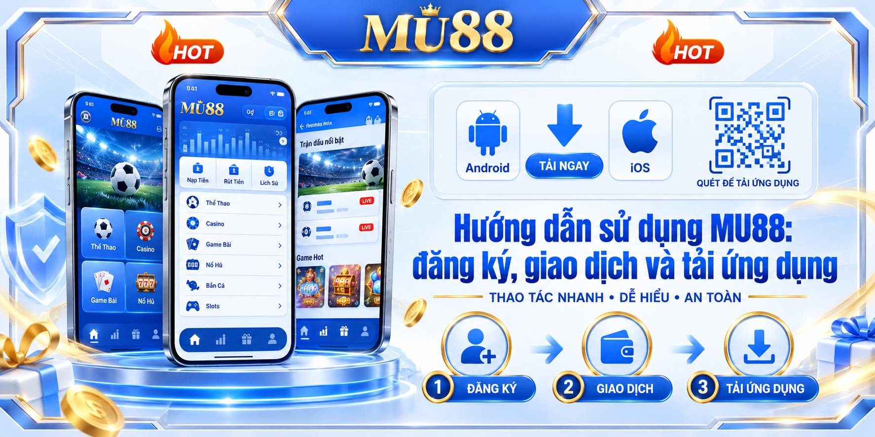 Hướng dẫn sử dụng MU88: đăng ký, giao dịch và tải ứng dụng